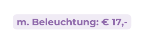 m Beleuchtung 17