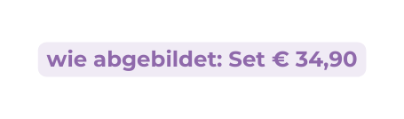 wie abgebildet Set 34 90