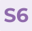 S6